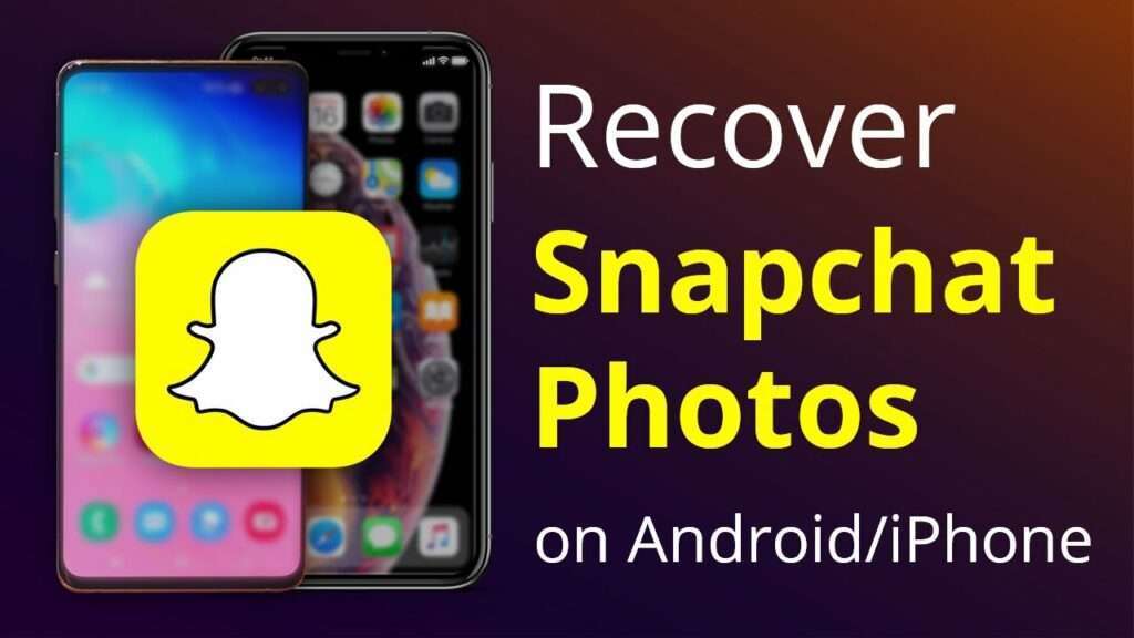 How to Recover Deleted Photos From Snapchat Android